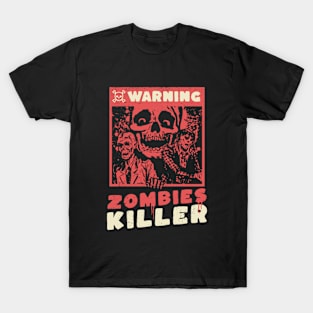 zombies killer T-Shirt